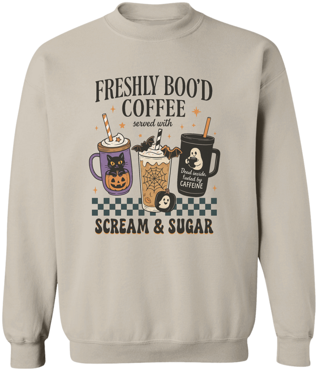 Halloween Caffeine Boo'd Coffee Served With Scream & Sugar Sweatshirt | Hoodie