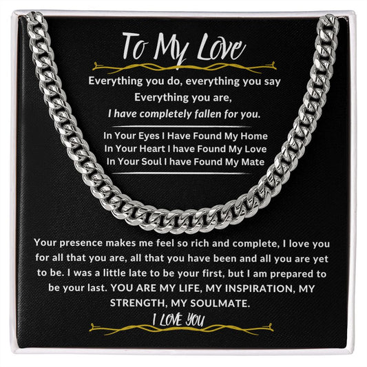 To My Love I Have Completely Fallen For You Cuban Link Chain