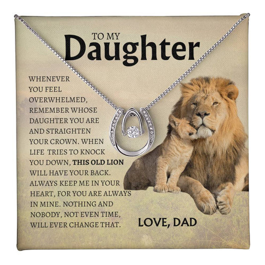 To MY Daughter - This Old Lion Will Always Have Your Back