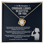 To My Daughter Courage Looks Beautiful on You Necklace – Military Service Gift from Mom or Dad
