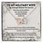 To My Military Wife Necklace – The Strength Behind the Service Love Knot Gift