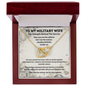 To My Military Wife Necklace – The Strength Behind the Service Love Knot Gift