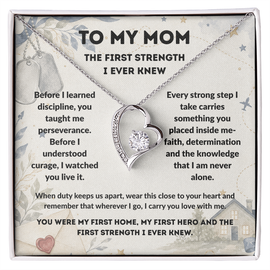 To My Mom Military Necklace – The First Strength I Ever Knew Deployment Gift