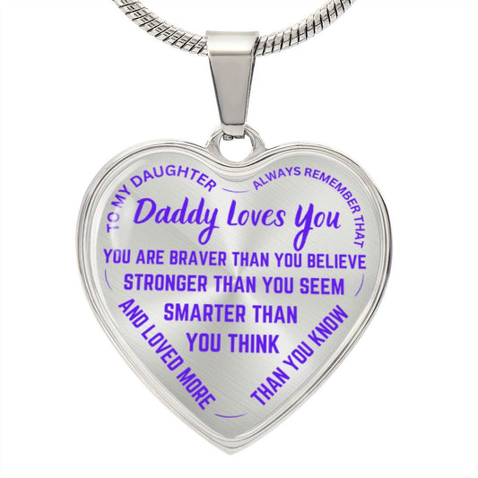 To My Daughter Daddy Loves You Purple