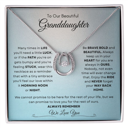 To Our Beautiful Granddaughter Luck And Love