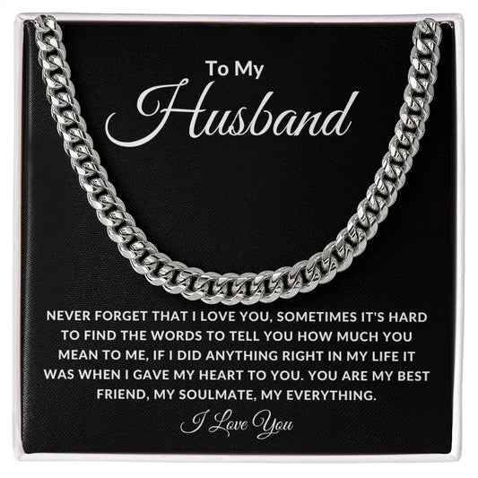 To My Husband Cuban Link Sometimes It's hard To Find The Words To