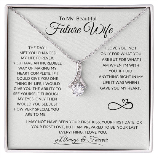 To My Future Wife, the Day I Met You, Engagement, Christmas, Wedding Gift