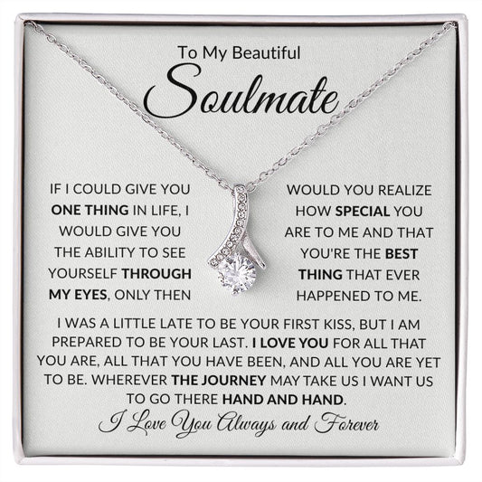 To My Beautiful Soulmate If I Could Give You One Thing