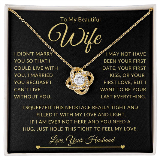 To My Beautiful Wife Gold I Didn't Marry You So