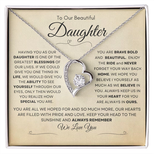 To Our Beautiful Daughter Having You As Our Daughter