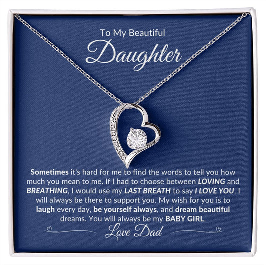 To My Beautiful Daughter You Will Always Be My Baby Girl