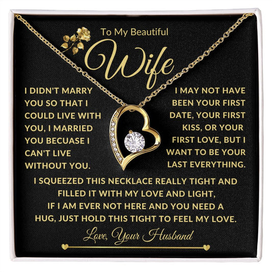 To My Beautiful Wife Gold Forever Love I Squeezed This Necklace